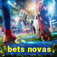 bets novas